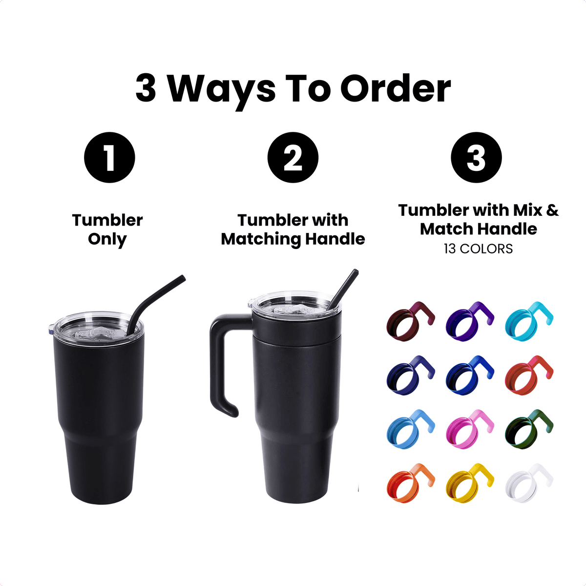 30 oz Classic Tumbler shown alone and with optional removable tumbler handle in multiple colors.